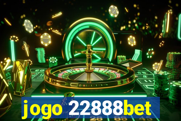 jogo 22888bet